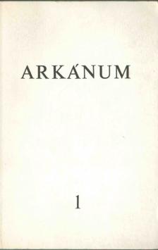 András Sándor, Bakucz József, Kemenes Géfin László, Vitéz György - Arkánum 1. szám [antikvár]
