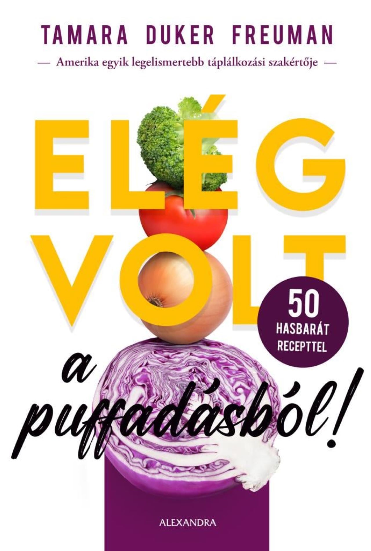 Tamara Duker Freuman - Elég volt a puffadásból!