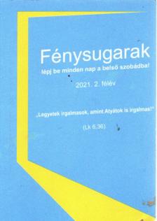 Fénysugarak 2021. 2. félév [antikvár]