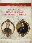 Pál Ferenc - Nagyvárad tudós püspökei, neves személyiségei [antikvár]