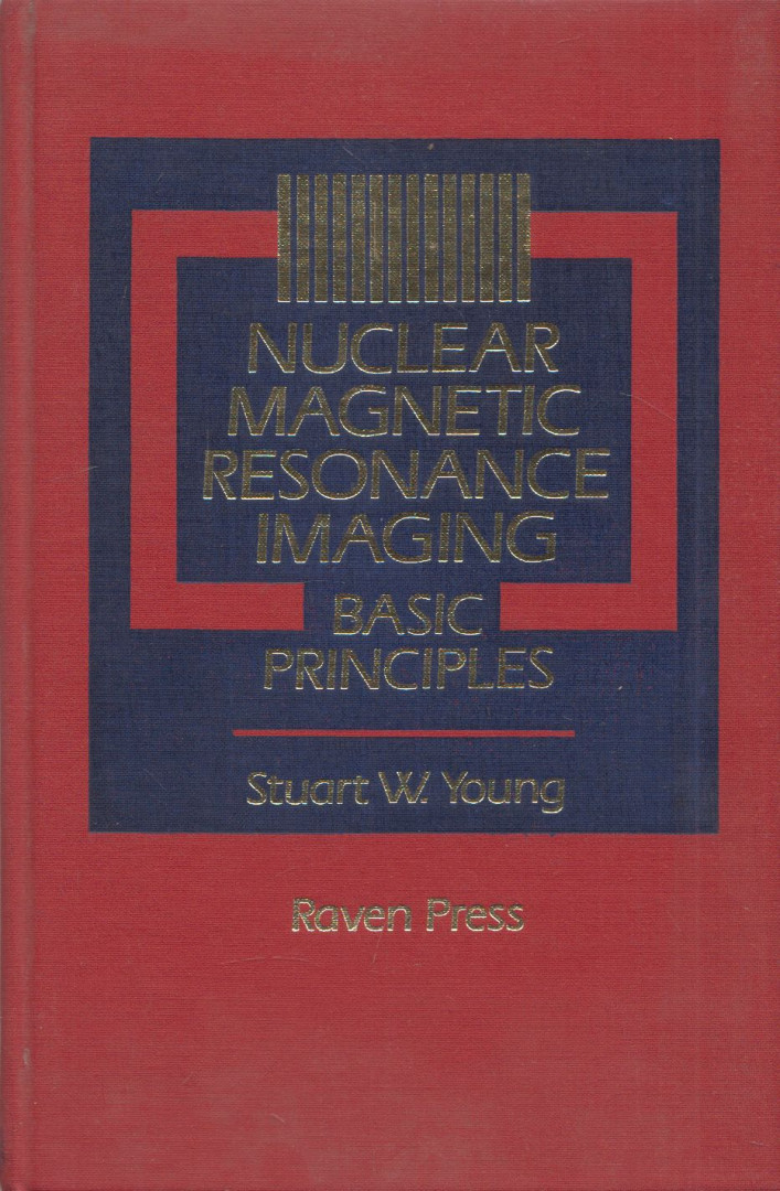 Stuart W. Young - Nuclear Magnetic Resonance Imaging [antikvár]