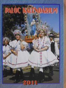 Palóc Kalendárium 2011 [antikvár]