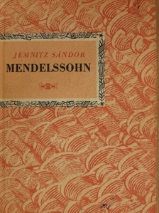 Jemnitz Sándor - Felix Mendelssohn Bartholdy [antikvár]