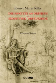 Rainer Maria Rilke - Die Sonette an Orpheus | Szonettek Orfeuszhoz