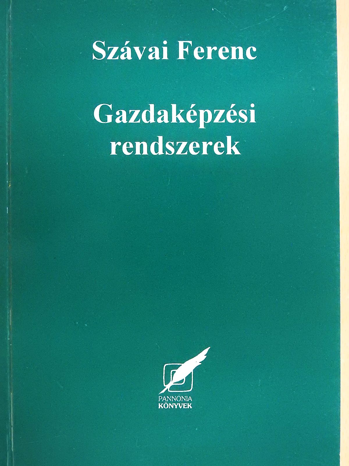 Szávai Ferenc - Gazdaképzési rendszerek (dedikált példány) [antikvár]