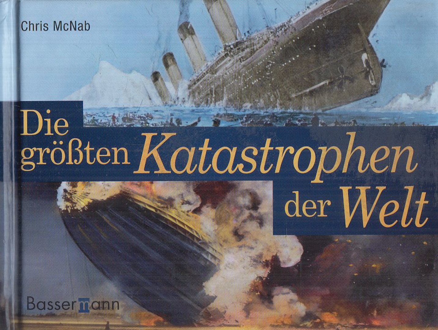 Die größten Katastrophen der Welt [antikvár]