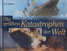 Die größten Katastrophen der Welt [antikvár]