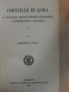 Haraszti Gyula - Corneille és kora [antikvár]