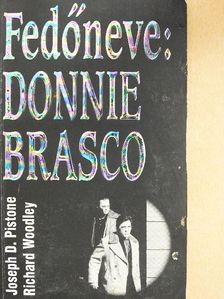Joseph D. Pistone - Fedőneve: Donnie Brasco [antikvár]
