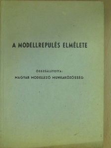 A modellrepülés elmélete [antikvár]