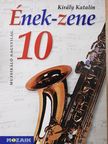 Király Katalin - Ének-zene 10. [antikvár]