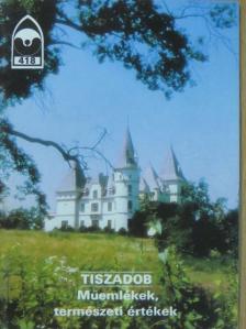 C. Kürthy Zsuzsanna - Tiszadob - Műemlékek, természeti értékek [antikvár]