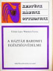 Fábián Lajos - A háztáji baromfi egészségvédelme [antikvár]
