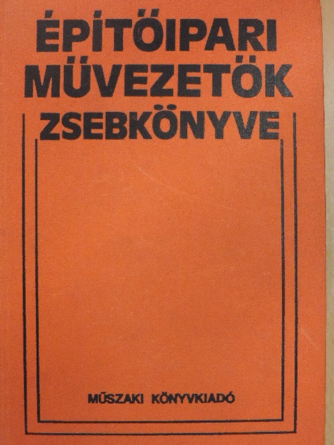 Denke László - Építőipari művezetők zsebkönyve [antikvár]