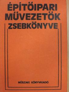 Denke László - Építőipari művezetők zsebkönyve [antikvár]