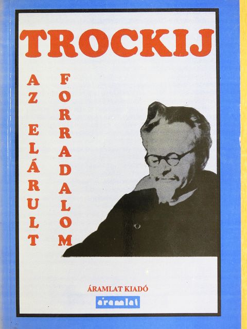 Lev Davidovics Trockij - Az elárult forradalom [antikvár]