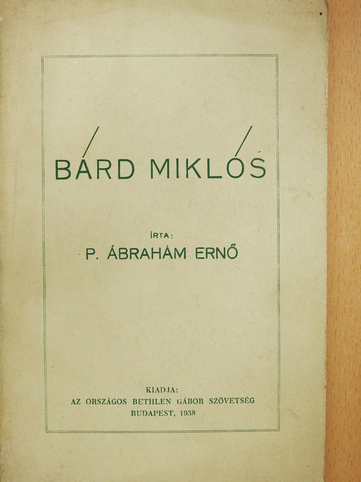 P. Ábrahám Ernő - Bárd Miklós (dedikált példány) [antikvár]