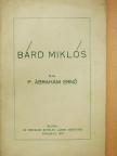 P. Ábrahám Ernő - Bárd Miklós (dedikált példány) [antikvár]