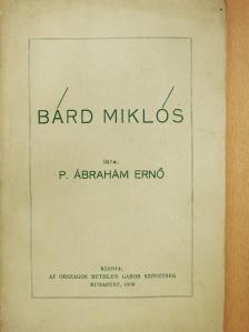 P. Ábrahám Ernő - Bárd Miklós (dedikált példány) [antikvár]