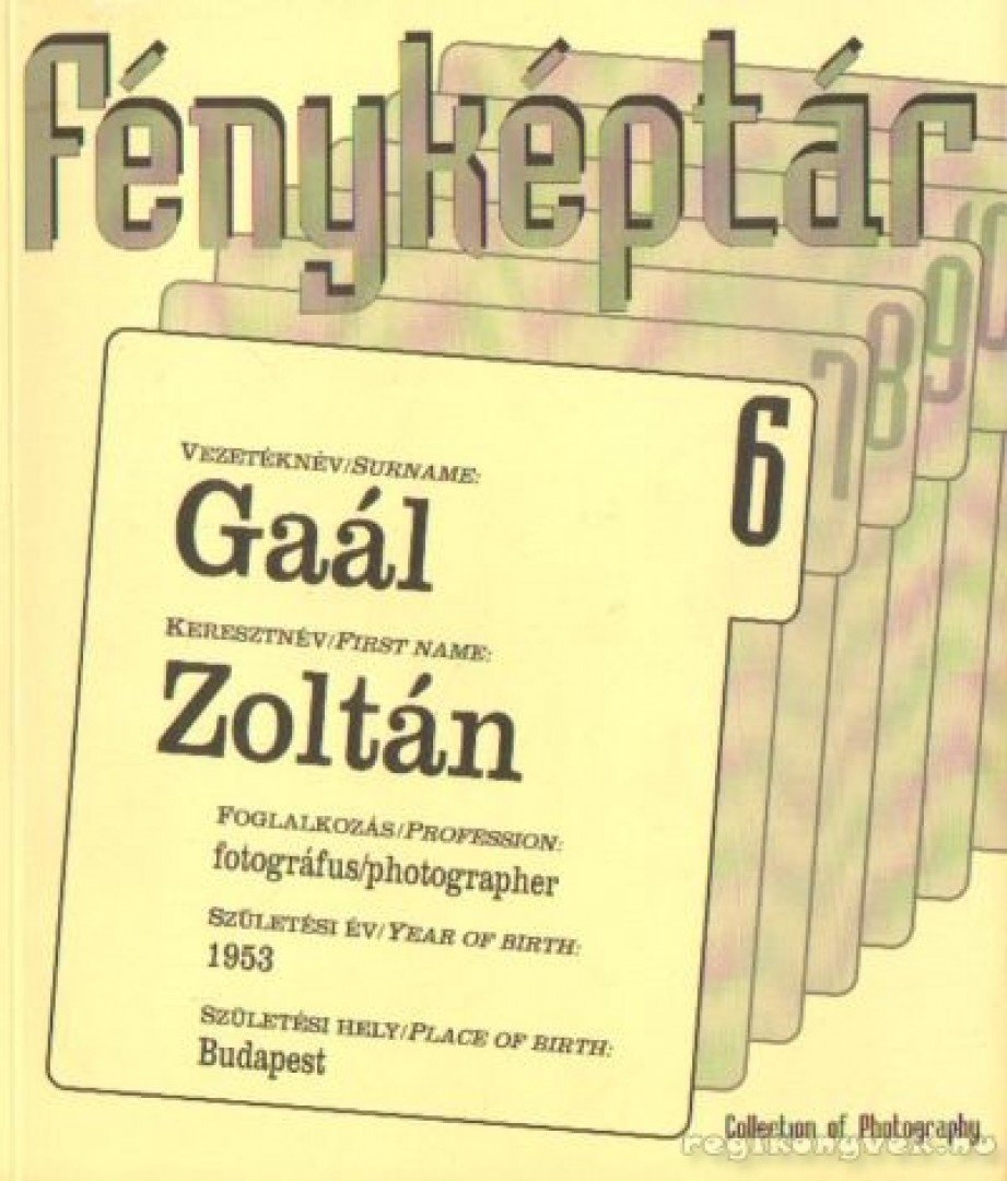 Gaál Zoltán - Fényképtár 6. [antikvár]