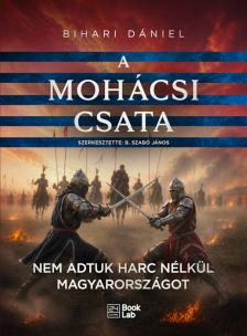 Bihari Dániel - A mohácsi csata