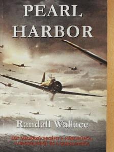 Randall Wallace - Pearl Harbor [antikvár]
