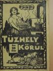 Tüzhely körűl [antikvár]