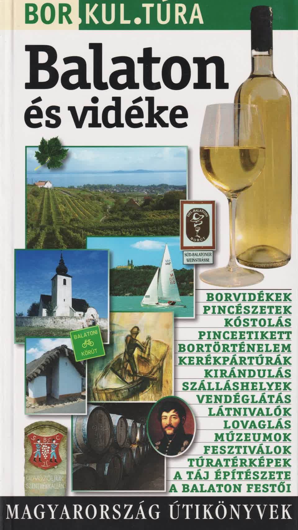 Kovács András István - BALATON ÉS VIDÉKE - BOR.KUL.TÚRA
