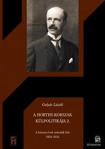 Gulyás László - A Horthy-korszak külpolitikája 2.