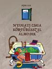 Pejin Lea - Nyugati csiga körfűrésszel álmodik