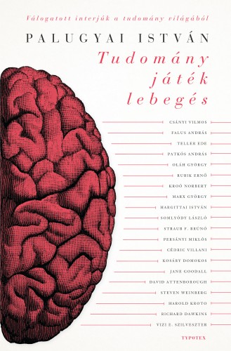 Palugyai István - Tudomány, játék, lebegés - Hatvankét interjú a tudomány világából [eKönyv: epub, mobi, pdf]