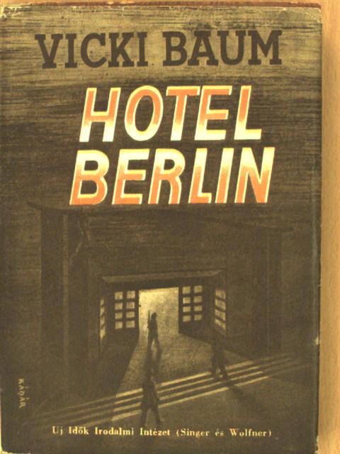 Vicki Baum - Hotel Berlin [antikvár]
