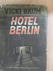 Vicki Baum - Hotel Berlin [antikvár]