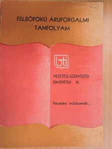 Vezetési-szervezési ismeretek III. [antikvár]