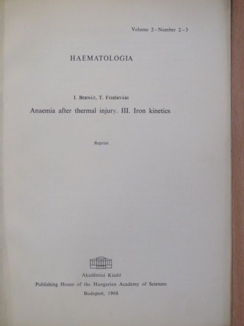 I. Bernát - Anaemia after Thermal Injury - III. Iron kinetics [antikvár]