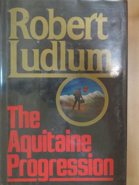 Robert Ludlum - The Aquitaine Progression [antikvár]