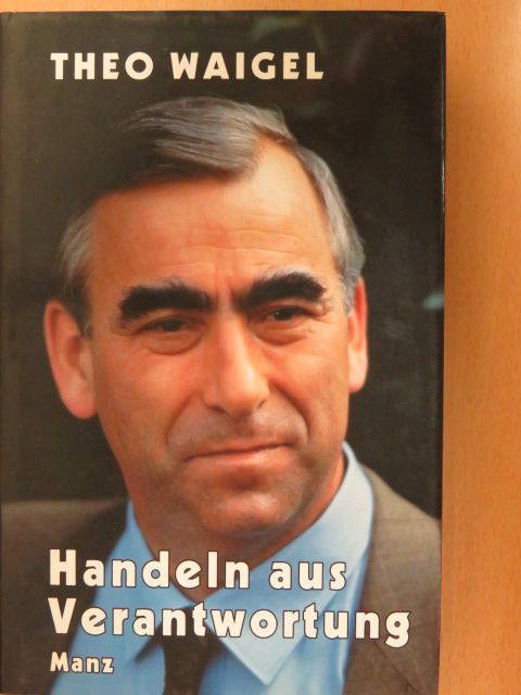Theo Waigel - Handeln aus Verantwortung [antikvár]