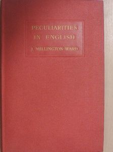 John Millington Ward - Peculiarities in English [antikvár]