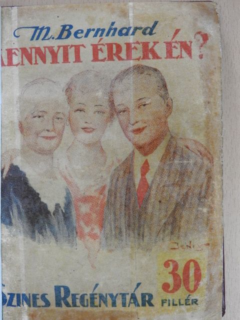 Marie Bernhard - Mennyit érek én? [antikvár]