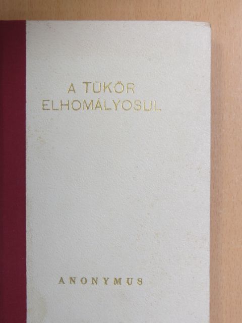 Náday Márta - A tükör elhomályosul [antikvár]