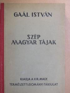 Gaál István - Szép magyar tájak [antikvár]