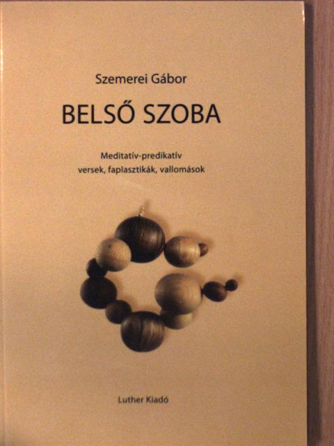 Szemerei Gábor - Belső szoba [antikvár]