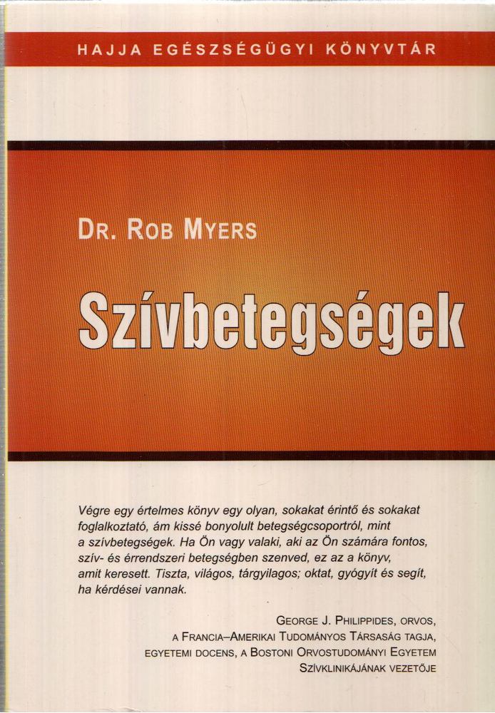 Dr. Rob Myers - Szívbetegségek [antikvár]