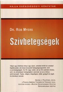 Dr. Rob Myers - Szívbetegségek [antikvár]