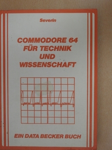 Commodore 64 für Technik und Wissenschaft [antikvár]