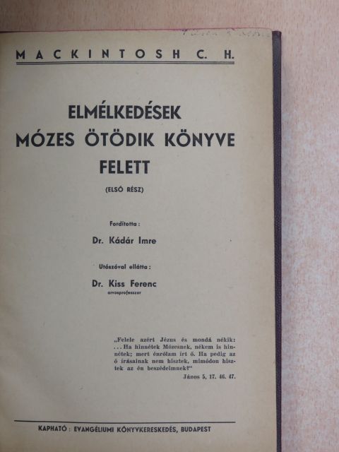 Mackintosh C. H. - Elmélkedések Mózes ötödik könyve felett I. [antikvár]