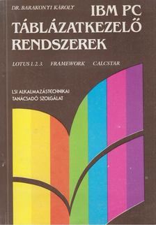 Dr. Barakonyi Károly - IBM PC táblázatkezelő rendszerek [antikvár]