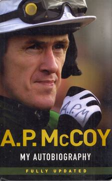 A. P. McCoy, Donn McClean - A. P. McCoy: My Autobiography [antikvár]