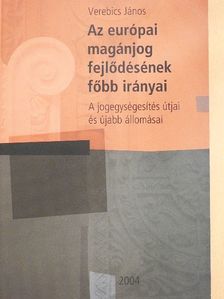 Verebics János - Az európai magánjog fejlődésének főbb irányai [antikvár]