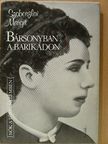 Szoboszlai Margit - Bársonyban a barikádon [antikvár]